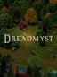 Dreadmyst