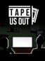 Tape Us Out